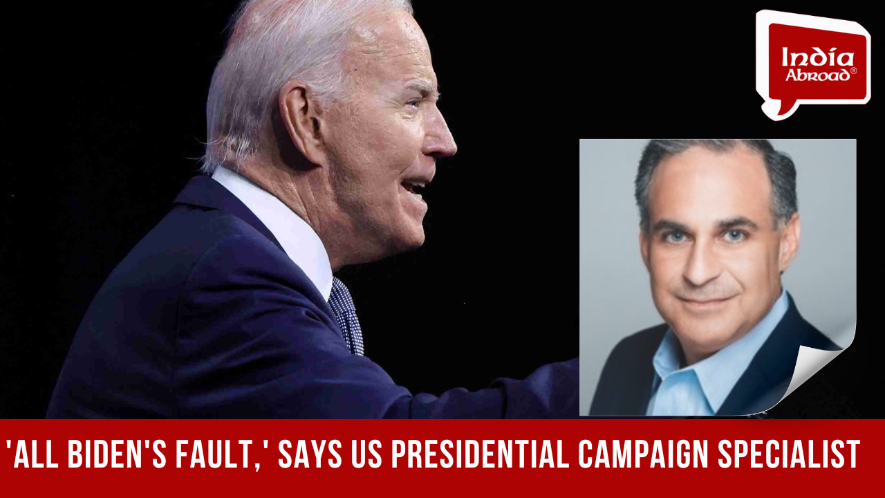 All Biden fault, says US presidential campaign specialist